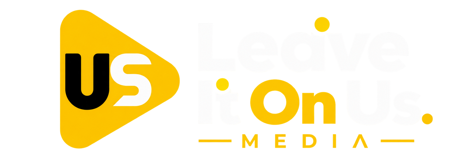 Leave It On Us Media
